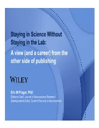 Staying in Science Without Staying in the Lab: a View (And a Career) from the Other Side of Publishing