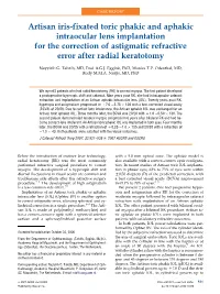 Artisan Iris-Fixated Toric Phakic and Aphakic Intraocular Lens Implantation for the Correction of Astigmatic Refractive Error After Radial Keratotomy