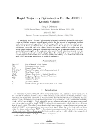 Rapid Trajectory Optimization for the ARES I Launch Vehicle