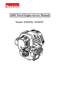 OHV Petrol Engine Service Manual Model: EM4250, EM4251