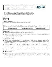 What Is DDT? • DDT 1 Is an Organochlorine2 Insecticide That Was First Synthesized in 1874 (1,2)