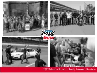 2012 Mazda Road to Indy Summit Review Summit Overview