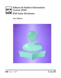 Enhanced Student Information System (ESIS) ESIS Data Dictionary
