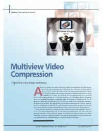 Multiview Video Compression and Discuss Them in More Detail