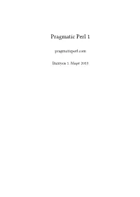 Pragmatic Perl 1