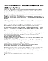 What Are the Reasons for Your Overall Impression? (250 Character Limit) "The East High Theater Is Inadequate and Is in Dire Need of Renovation