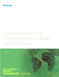 Creating Grassroots Movements for Change: a Field Manual