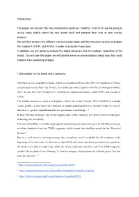 Introduction: the Paper Will Concern the New Smartphone Porducer, Oneplus. First of All, We Are Going to Revele Some Details A