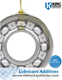 Lubricant Additives Specialty Additives & Synthetic Base Stocks Table of Contents