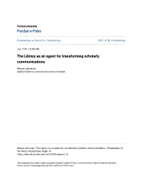 The Library As an Agent for Transforming Scholarly Communications
