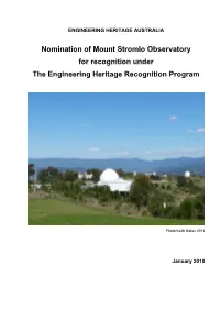 Nomination of Mount Stromlo Observatory for Recognition Under the Engineering Heritage Recognition Program