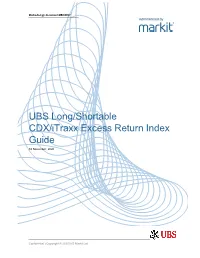UBS Long/Shortable CDX/Itraxx Excess Return Index Guide