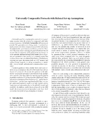 Universally Composable Protocols with Relaxed Set-Up Assumptions ¡ Boaz Barak Ran Canetti Jesper Buus Nielsen Rafael Pass Inst