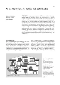 AV-Use File Systems for Multiple High-Definition Era