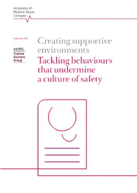 Creating Supportive Environments Tackling Behaviours That Undermine a Culture of Safety Executive Summary