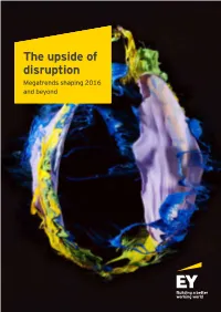 The Upside of Disruption Megatrends Shaping 2016 and Beyond Contents