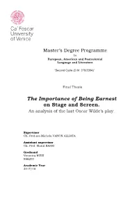 The Importance of Being Earnest on Stage and Screen. an Analysis of the Last Oscar Wilde’S Play