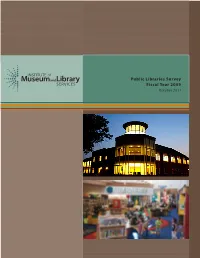Public Libraries Survey Fiscal Year 2009 October 2011 (Page Is Intentionally Blank.)