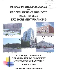 Report of Each City in the State of Nebraska Currently Engaged in Redevelopment Projects Using Tax Increment Financing