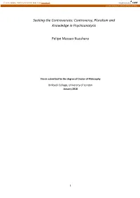 Controversy, Pluralism and Knowledge in Psychoanalysis