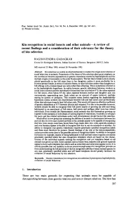 Kin Recognition in Social Insects and Other Animals-A Review of Recent Findings and a Consideration of Their Relevance for the Theory of Kin Selection