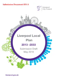 Liverpool Local Plan Submission Draft January 2018 1 Introduction to the Local Plan 1 What Is a Local Plan? 1