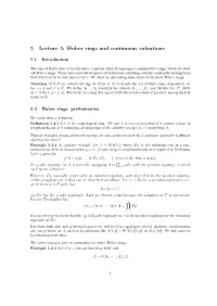 5 Lecture 5: Huber Rings and Continuous Valuations