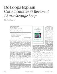 Do Loops Explain Consciousness? Review of I Am a Strange Loop Martin Gardner