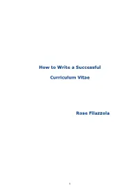 How to Write a Successful Curriculum Vitae Rose Filazzola