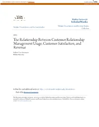 The Relationship Between Customer Relationship Management Usage, Customer Satisfaction, and Revenue Robert Lee Simmons Walden University