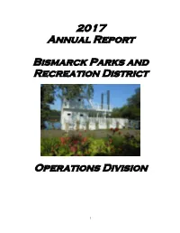 2017 Annual Report Bismarck Parks and Recreation District Operations