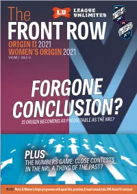 THE FRONT ROW | VOL 2 ISSUE 16 What’S Inside from the Editor the FRONT ROW - VOL 2 ISSUE 16 Tim Costello
