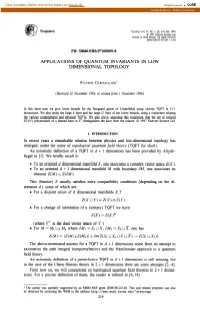 Applications of Quantum Invariants in Low Dimensional Topology