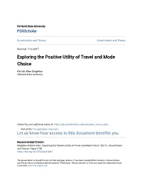 Exploring the Positive Utility of Travel and Mode Choice