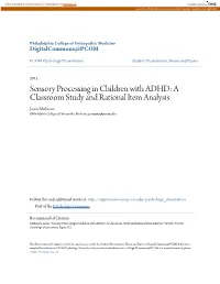 Sensory Processing in Children with ADHD: a Classroom Study and Rational Item Analysis Jason Mathison Philadelphia College of Osteopathic Medicine, Jasonma@Pcom.Edu