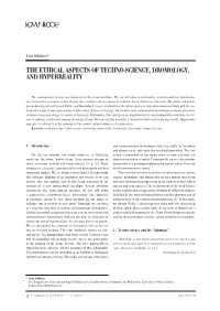 The Ethical Aspects of Techno-Science, Dromology, and Hyperreality the Ethical Aspects of Techno-Science, Dromology, and Hyperre