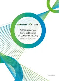 2018 NSFOCUS Technical Report on Container Security NSFOCUS Star Cloud Laboratory