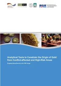 Analytical Tools to Constrain the Origin of Gold from Conﬂ Ict-Affected and High-Risk Areas