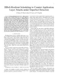 Ddos-Resilient Scheduling to Counter Application Layer Attacks Under Imperfect Detection
