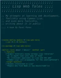 Lisp Web Tales My Attempts at Learning Web Development, Foolishly Using Common Lisp, and Even More Foolishly, Writing About It in Public