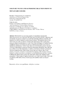 Solitary Waves and Supersonic Reaction Front in Metastable Solids