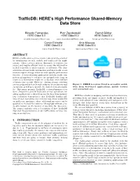 Trafficdb: HERE's High Performance Shared-Memory Data Store