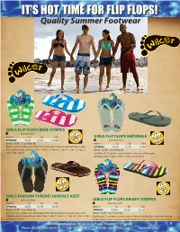 It's Hot, Time for Flip Flops!