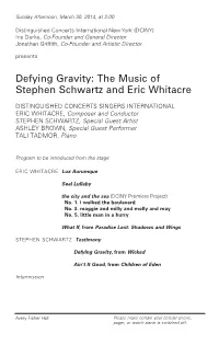 Defying Gravity: the Music of Stephen Schwartz and Eric Whitacre
