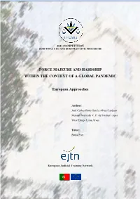 FORCE MAJEURE and HARDSHIP WITHIN the CONTEXT of a GLOBAL PANDEMIC European Approaches