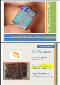 Professor Won Woo Ro, School of Electrical and Electronic Engineering Yonsei University the Intel® 4004 Microprocessor, I T
