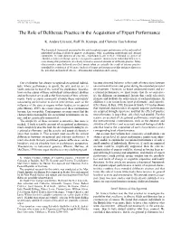 The Role of Deliberate Practice in the Acquisition of Expert Performance
