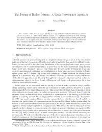 The Pricing of Basket Options: a Weak Convergence Approach