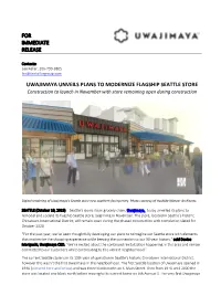 UWAJIMAYA UNVEILS PLANS to MODERNIZE FLAGSHIP SEATTLE STORE Construction to Launch in November with Store Remaining Open During Construction