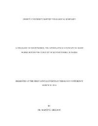 A Theology of Good Works: the Apostle Paul's Concept of Good Works Within the Context Of